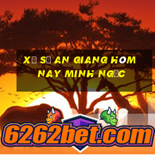 xổ số an giang hôm nay minh ngọc