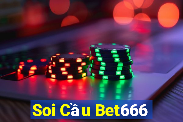 Soi Cầu Bet666