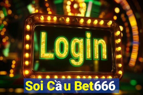 Soi Cầu Bet666