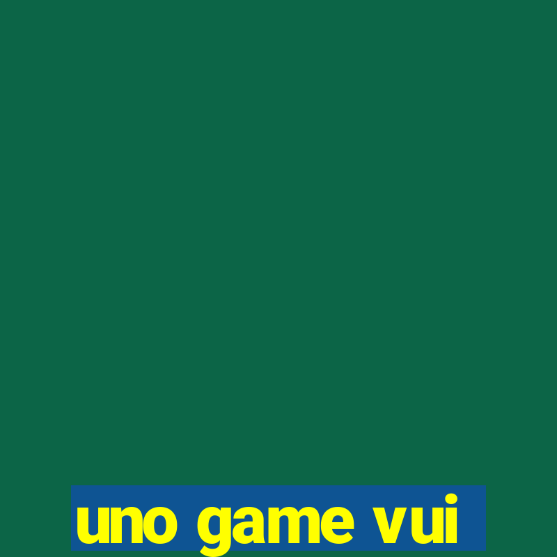 uno game vui