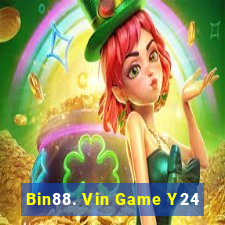 Bin88. Vin Game Y24