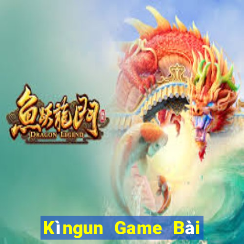 Kìngun Game Bài Nạp The Garena