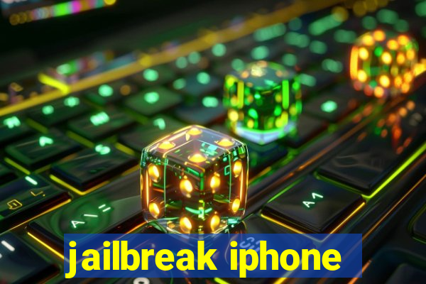 jailbreak iphone