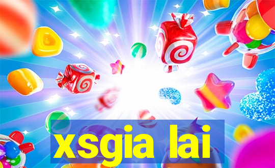 xsgia lai