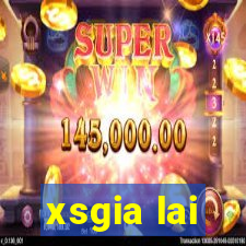 xsgia lai