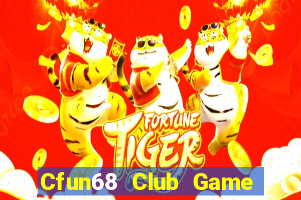 Cfun68 Club Game Bài Phỏm Đổi Thưởng