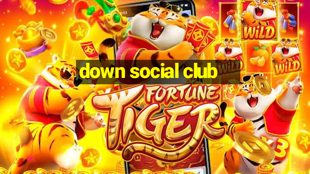 down social club