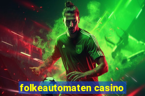 folkeautomaten casino