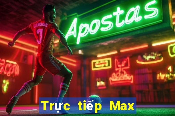 Trực tiếp Max 4D ngày 17