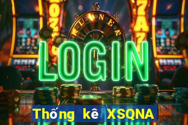 Thống kê XSQNA ngày 24