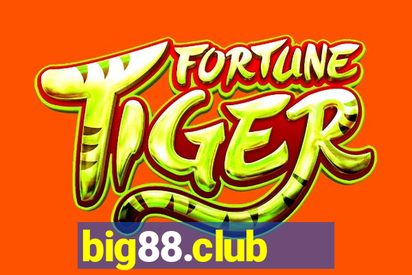 big88.club   cổng game quốc tế 5*