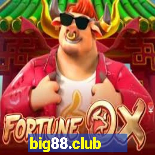 big88.club   cổng game quốc tế 5*