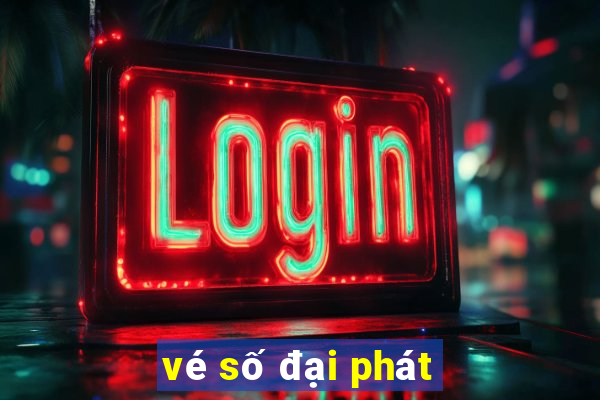 vé số đại phát