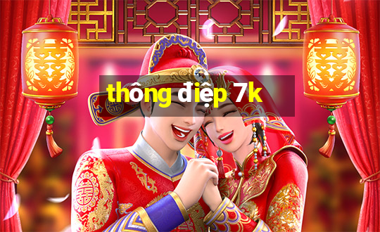 thông điệp 7k