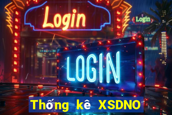 Thống kê XSDNO ngày mai