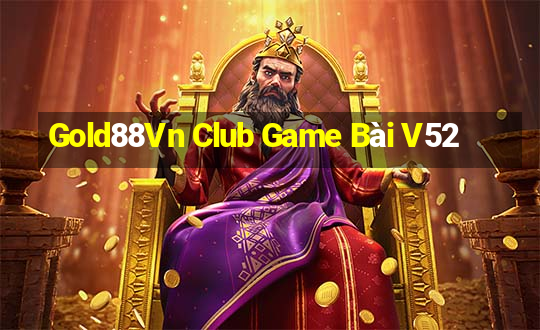 Gold88Vn Club Game Bài V52