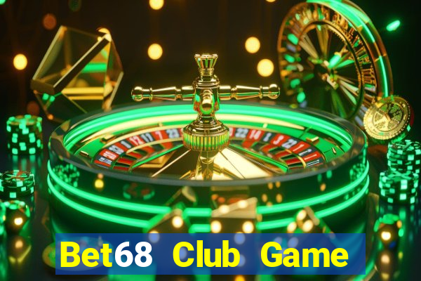 Bet68 Club Game Bài Vàng