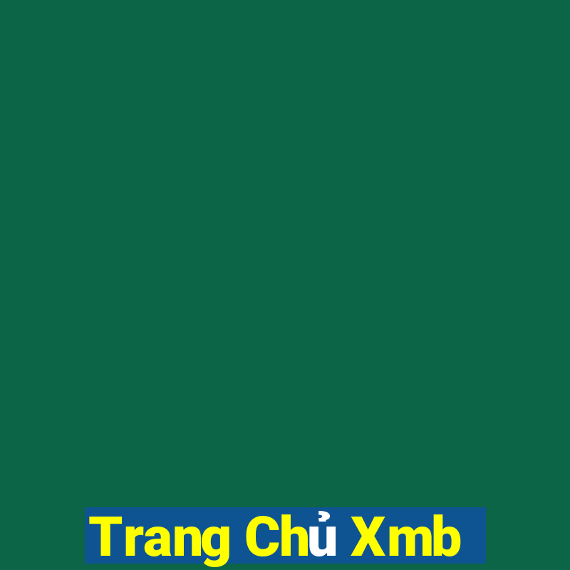 Trang Chủ Xmb