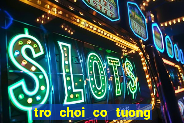 tro choi co tuong zing play