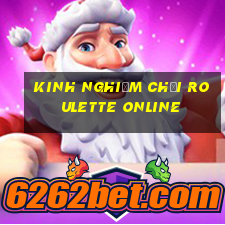 kinh nghiệm chơi roulette online