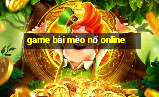 game bài mèo nổ online