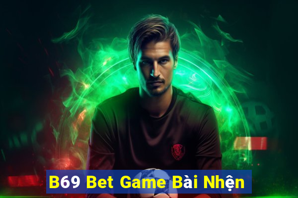 B69 Bet Game Bài Nhện