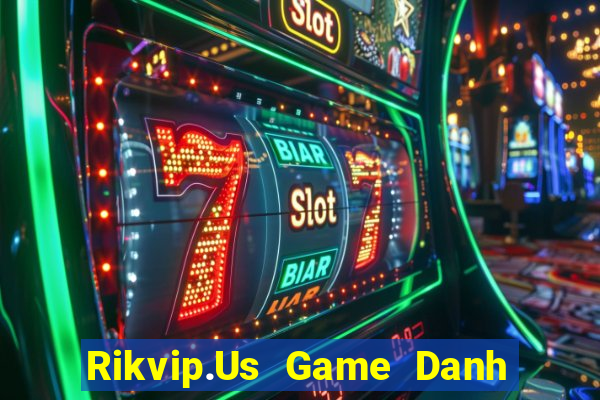 Rikvip.Us Game Danh Bai 3C