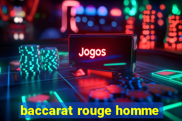 baccarat rouge homme