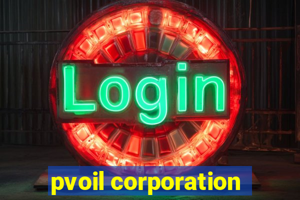 pvoil corporation