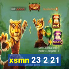 xsmn 23 2 21