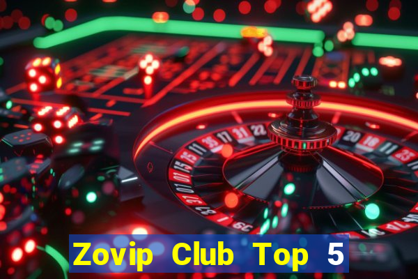 Zovip Club Top 5 Game Bài Đổi Thưởng