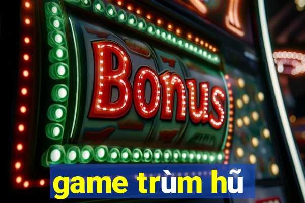 game trùm hũ