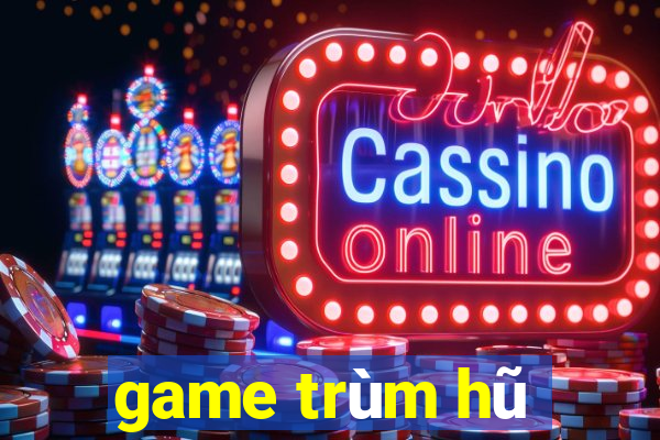 game trùm hũ