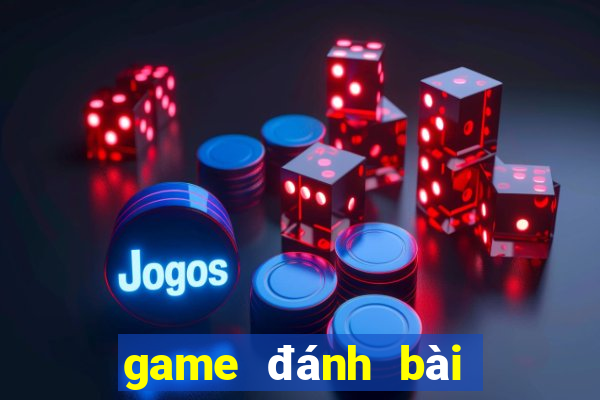 game đánh bài đổi thưởng trên iphone