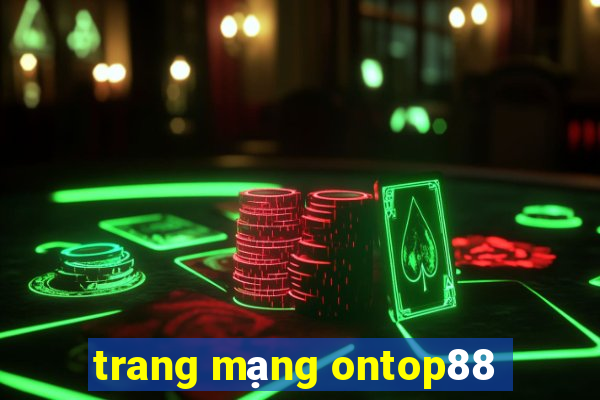 trang mạng ontop88