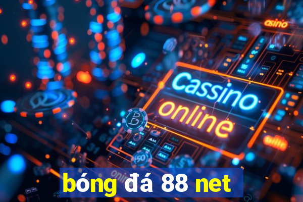 bóng đá 88 net