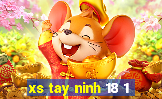 xs tay ninh 18 1