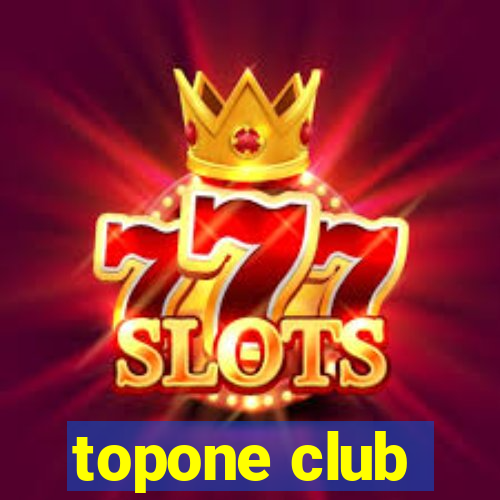 topone club