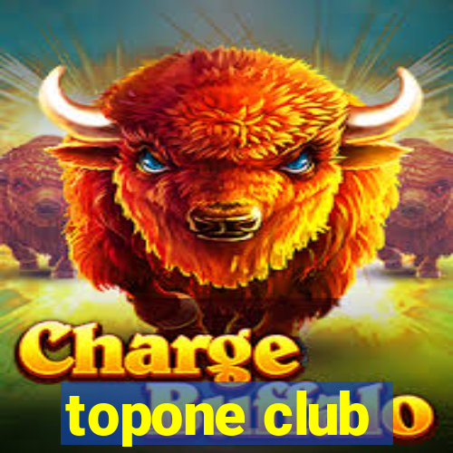 topone club