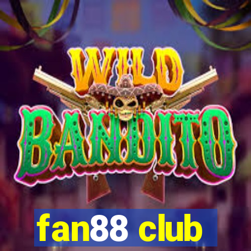 fan88 club