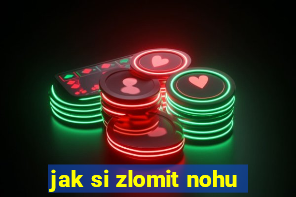 jak si zlomit nohu