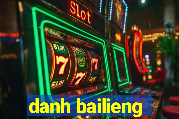 danh bailieng