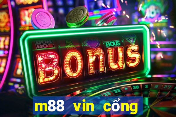 m88 vin cổng game quốc tế