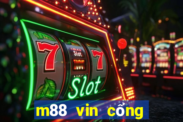 m88 vin cổng game quốc tế