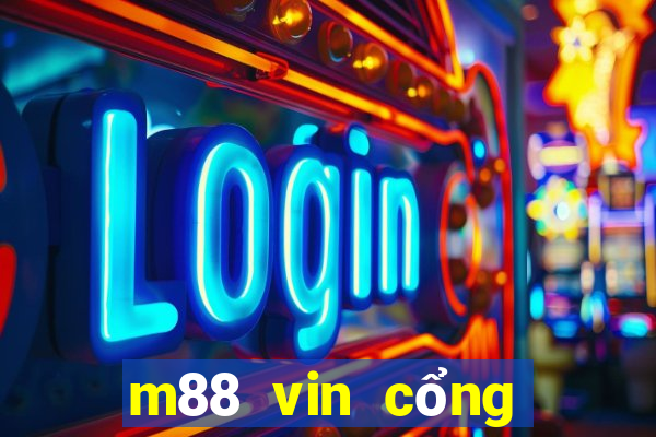 m88 vin cổng game quốc tế