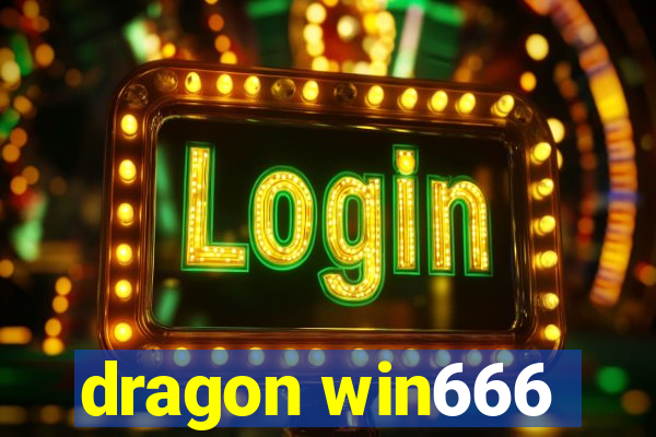 dragon win666