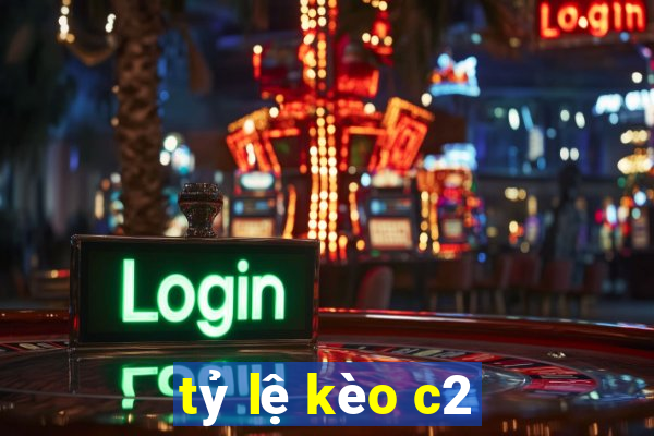 tỷ lệ kèo c2