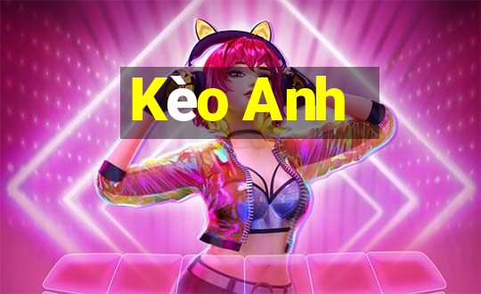 Kèo Anh