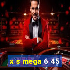 x s mega 6 45