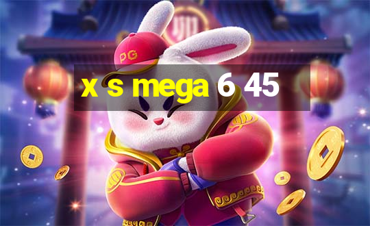 x s mega 6 45